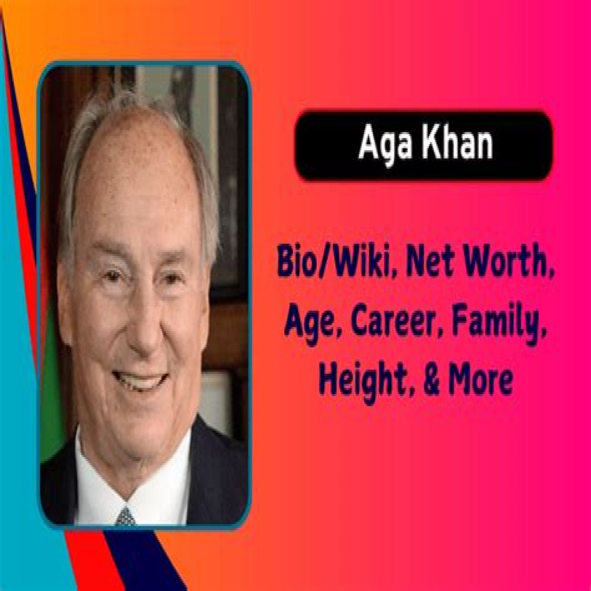 Aga Khan Age, Height, Net Worth 2022, Wife, Girlfriend, Children, Weight, Family, Biography, Wiki, etc.