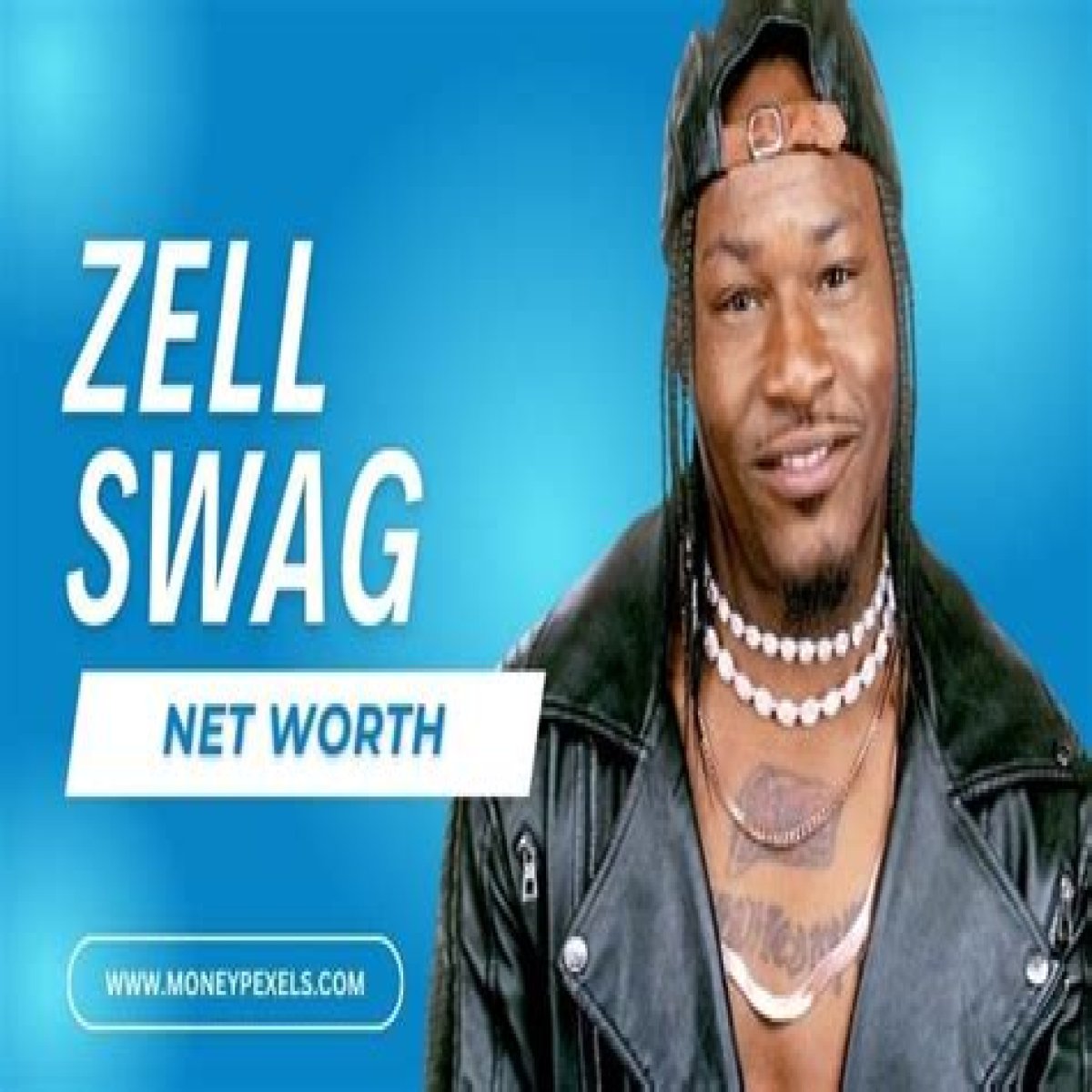 Zellswag Net Worth 2024